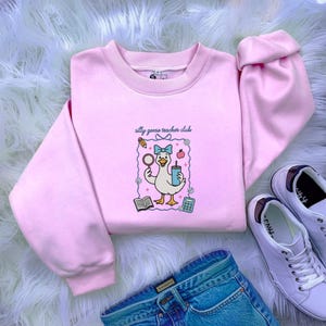 Embroidered Silly Goose Teacher Club Shirt, Funny Teacher Sweatshirt, Cute Back to School Hoodie, Funny Goose Group Teacher Apparel