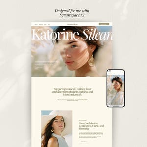 Peut inclure: Maquette de conception de site web pour Squarespace 7.1, avec le nom "Katorine Silean" en grande police élégante. La conception comprend un portrait de femme et un affichage de téléphone portable du site web. Le texte comprend "Soutenir les femmes en renforçant la confiance..."