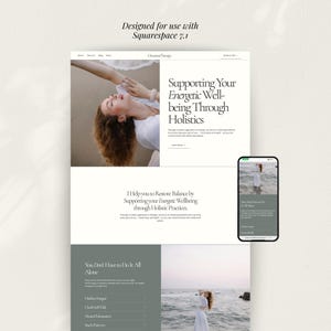 May include: A website design mockup on a desktop and a smartphone. The desktop displays a webpage with the text "Supporting Your Energetic Well-being Through Holistics." The smartphone shows a similar design. The design is for use with Squarespace 7.1.