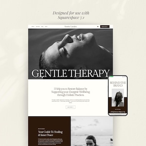 May include: A website template design for Squarespace 7.1 featuring a black and white aesthetic. The layout includes a header with the text Gentle Therapy, a hero image of a person in water, and a mobile phone mockup displaying Behind the Brand.