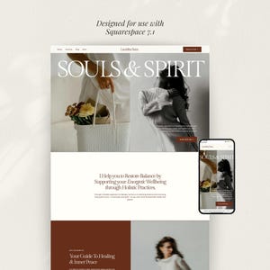 May include: A website design mockup displayed on a desktop and a smartphone, featuring a minimalist design. The website's header reads "SOULS & SPIRIT." The design incorporates images, text, and a warm colour palette. The text "Designed for use with Squarespace 7.1" is at the top.
