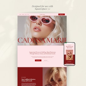 May include: A website design for Squarespace 7.1, with the name "CADISSA MARIE" in red. The design includes a photo of a woman wearing pink sunglasses, and a mobile phone mockup displaying a similar design.