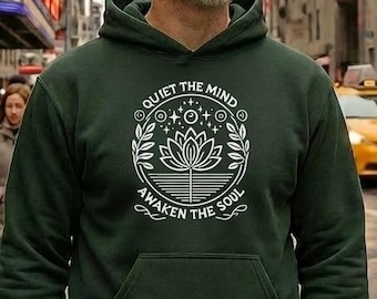 Quiet the Mind Awaken the Soul Hoodie for Meditation Lovers & Mindfulness Practitioners - Spiritual Self Discovery Pullover Gift Hoodie