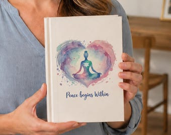 Peace Begins Within Hardback Journal - Embrace Self-Growth and Understanding Through Reflection & Journaling