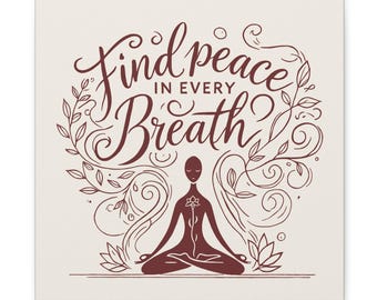 Find Peace in every Breathe Canvas Wall Art