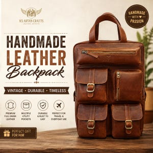 May include: A brown leather backpack with multiple pockets and a top handle. The bag has a vintage design and features the text "HANDMADE LEATHER Backpack". The image also includes the text "VINTAGE • DURABLE • TIMELESS".