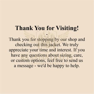 May include: Cream-colored graphic with the text "Thank You for Visiting!" and a message thanking visitors for checking out the shop's jackets. The message encourages questions about sizing, care, and custom options.