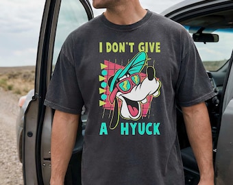 Retro 90s Goofy Shirt, Comfort Colors® I Don't Give A Hyuck Disney Tee, Funny Goofy Movie Shirt, Sarcastic Father's Day Gift for Him, Disney