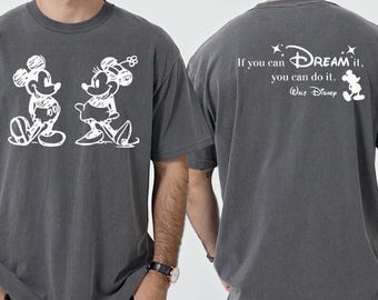 Disney If You Can Dream It You Can Do It Shirt, Mickey Shirt, Minnie Shirt, Disney Shirt, Disneyland Family Shirt