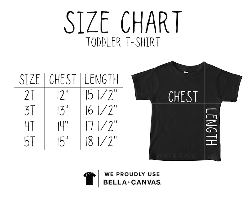 May include: A black toddler t-shirt size chart with measurements in inches. The chart includes sizes 2T to 5T, with chest and length measurements. The text "SIZE CHART" and "TODDLER T-SHIRT" are at the top.