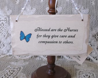 Nurse gift small wood sign, inspirational
