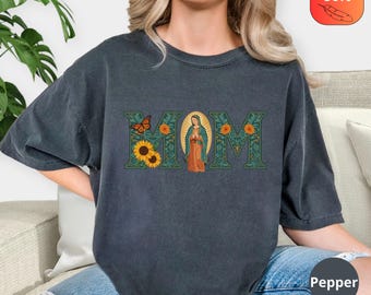 Mexican Mom Shirt and Sweatshirt with Virgen de Guadalupe | , Mother&#39;s Day Sweatshirt, Mexican Heritage Shirt, Latin Culture Mom Sweatshirt