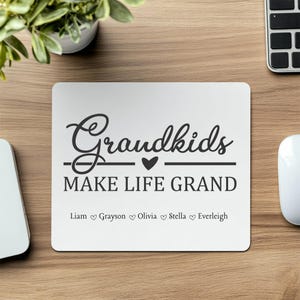 Grandkids Mouse Pad - Grandkids Make Life Grand - Custom Names - For Grandparents - Grandpa Gift - Office Decor - Desk Decor