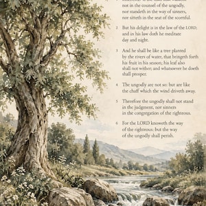 May include: A watercolour-style print featuring a large, textured tree beside a flowing river with rocky banks. The text 'PSALM 1' is printed at the top right, followed by the full six verses of the biblical text in a clear, dark serif font.