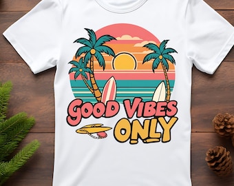 Good Vibes Clipart SVG PNG | Chill Summer Shirt Design | Positive Quote Sublimation File