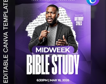 May include: A purple flyer with the text "Midweek Bible Study" and the date and time. The flyer features a man speaking into a microphone. The words "Editable Canva Template" are on the left side.