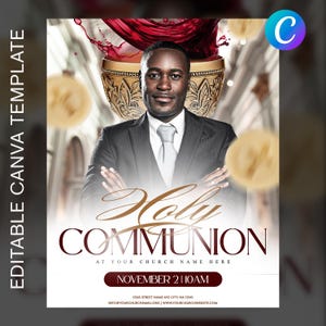 May include: A flyer for a Holy Communion event. It features a man in a suit, chalices, and the words "Holy Communion" in elegant script. The date and time are displayed in a red banner.