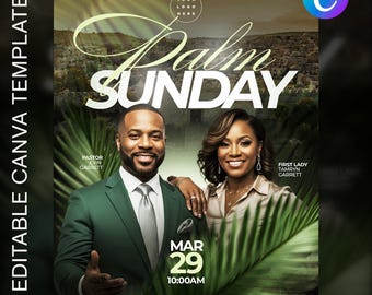 May include: A promotional flyer for Palm Sunday, featuring a man and woman smiling. The text "Palm Sunday" is prominently displayed, along with the date "MAR 29" and time "10:00AM". The flyer includes the text "EDITABLE CANVA TEMPLATE".