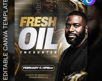Può includere: Un volantino promozionale con il testo "FRESH OIL ENCOUNTER" in oro e bianco. Il volantino presenta un ritratto di un uomo e immagini simili all'olio. La data e l'ora sono visualizzate come "FEBRUARY 6 | 6PMCST". Il volantino è un modello Canva modificabile.