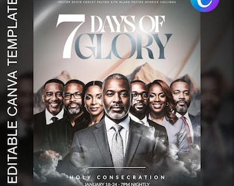 May include: A promotional flyer with the text "7 Days of Glory" and the words "Holy Consecration" at the bottom. The flyer features a group of seven people in formal attire. The Canva template is editable.