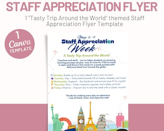 May include: A pink and white flyer with the text "Staff Appreciation Week" and "A Tasty Trip Around the World." The flyer includes illustrations of landmarks and food items from around the world, such as the Eiffel Tower and croissants.