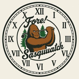 Fore! Sasquatch Funny Golf Clock – Bigfoot Golfer Gift – Father’s Day Clock for Men – Man Cave Decor – Includes Stand – Made to Order
