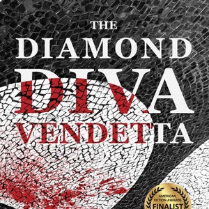 The Diamond Diva Vendetta: An Award-Winning Contemporary Romantic Thriller