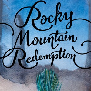 Rocky Mountain Redemption: A Romance Novel
