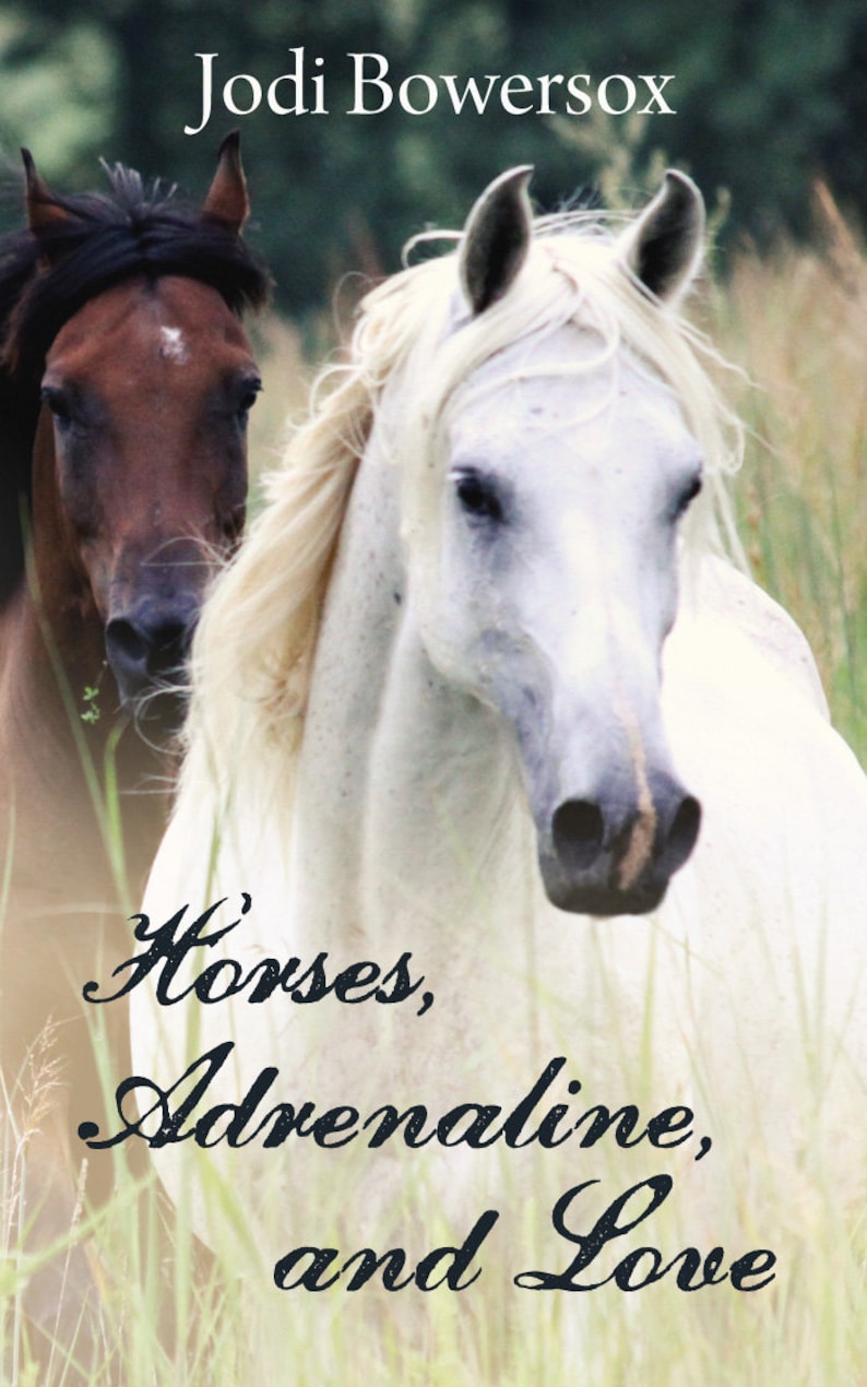 May include: A close-up of two horses in a field of tall grass. The horse in the foreground is white with a long mane and tail. The horse in the background is brown with a black mane and tail. The text "Horses, Adrenaline, and Love" is written in cursive on the image.