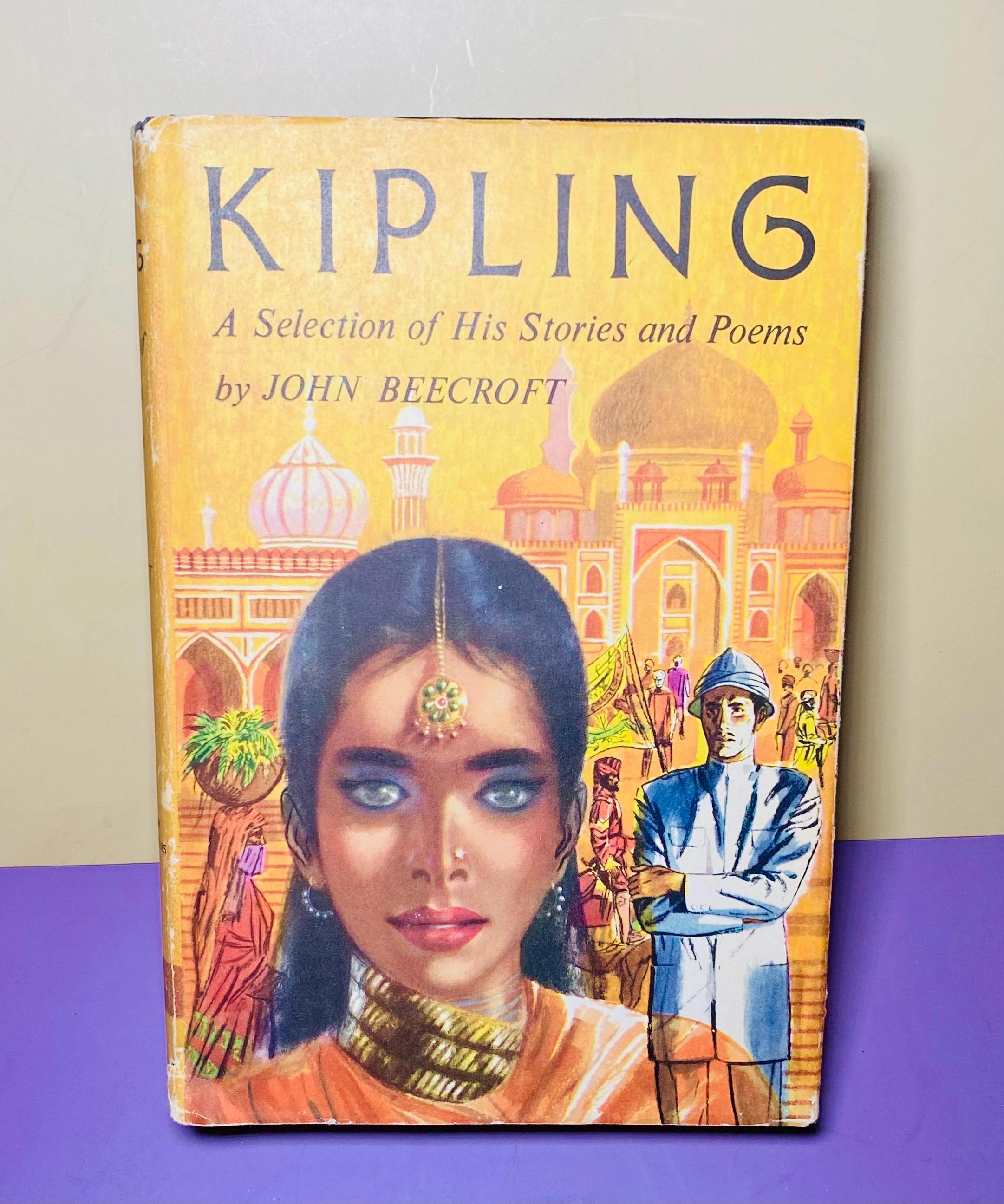 Kipling: A Selection of His Stories and Poems by John Beecroft