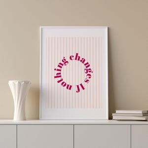 Nada cambia si nada cambia, arte mural imprimible con cita motivacional, póster tipográfico minimalista, descarga digital