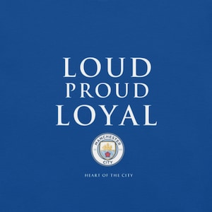 マンチェスター シティ「Loud Proud Loyal」T シャツ | 2025 コレクション | Cityzens T シャツ | プレミア リーグ | サッカー ギフト | 選手用シャツ | フットボール ジャージ