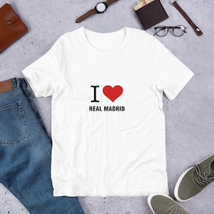 I Love Real Madrid Shirt | 2025 Collection | Madridista Fan Tee | Spanish Soccer Apparel | Football Gifts | Casual Wear | Bernabéu Pride