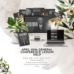 Puede incluir: Una computadora de escritorio, una computadora portátil y materiales impresos se muestran, con el texto "REMEMBER, REMEMBER" y "APRIL 2026 GENERAL CONFERENCE LESSON HELP". La imagen está diseñada para maestros de la Sociedad de Socorro.