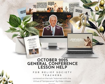 October 2025 General Conference Lesson Help - "Adorned with the Virtue of Temperance" By Elder Ulisses Soares LDS Relief Society Lesson