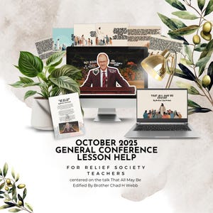 May include: A promotional image for the October 2025 General Conference Lesson Help. The image features a desktop computer, a laptop, and printed materials. The text includes "October 2025 General Conference Lesson Help" and "For Relief Society Teachers."