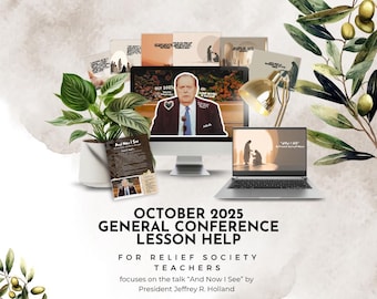 Ayuda para la lección de la Conferencia General de octubre de 2025: "Y ahora veo", por el presidente Jeffrey R. Holland // Sociedad de Socorro y Cuórum de Élderes
