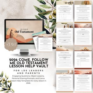 May include: A computer monitor shows a "Come, Follow Me Old Testament" graphic with lesson help templates. The image includes text: "2026 Come, Follow Me Old Testament Lesson Help Vault for LDS Leaders and Parents." Additional lesson pages are also shown.