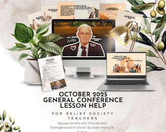 October 2025 General Conference Lesson Help - "Proved and Strengthened in Christ By Elder Henry B. Eyring, Relief Society Lesson Help