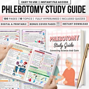 May include: A phlebotomy study guide titled "Phlebotomy Study Guide" with the subtitle "Connecting Science And Care". The guide includes 100 pages, 10 topics, and quizzes. A gold pen and a person are also visible in the image.
