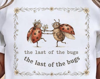 The Last of the Bugs T-Shirt | Ladybug Illustration, Whimsical Insect Art