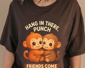 Monkey T-Shirt, Friends Come In All Forms Funny Animal Graphic Tee