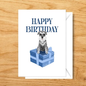Schnauzer &#39;Happy Birthday&#39; | A6 Birthday Greetings Card