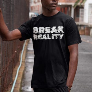 Break Reality Tee, Glitch Aesthetic Manifestation Shirt, Quantum Mindset T-Shirt, High Vibe Frequency, Conscious Apparel, Odyci Exclusive