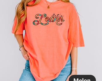 Laten leren shirt, T-shirt leraar terug naar school, grafisch T-shirt klaslokaal, motiverende leraar cadeau, leraar inspireren lood, onderwijsshirt