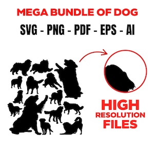 May include: A collection of black dog silhouettes in various poses, including standing, sitting, and jumping. The image includes the text "MEGA BUNDLE OF DOG" and file type abbreviations "SVG - PNG - PDF - EPS - AI". The words "HIGH RESOLUTION FILES" are also present.