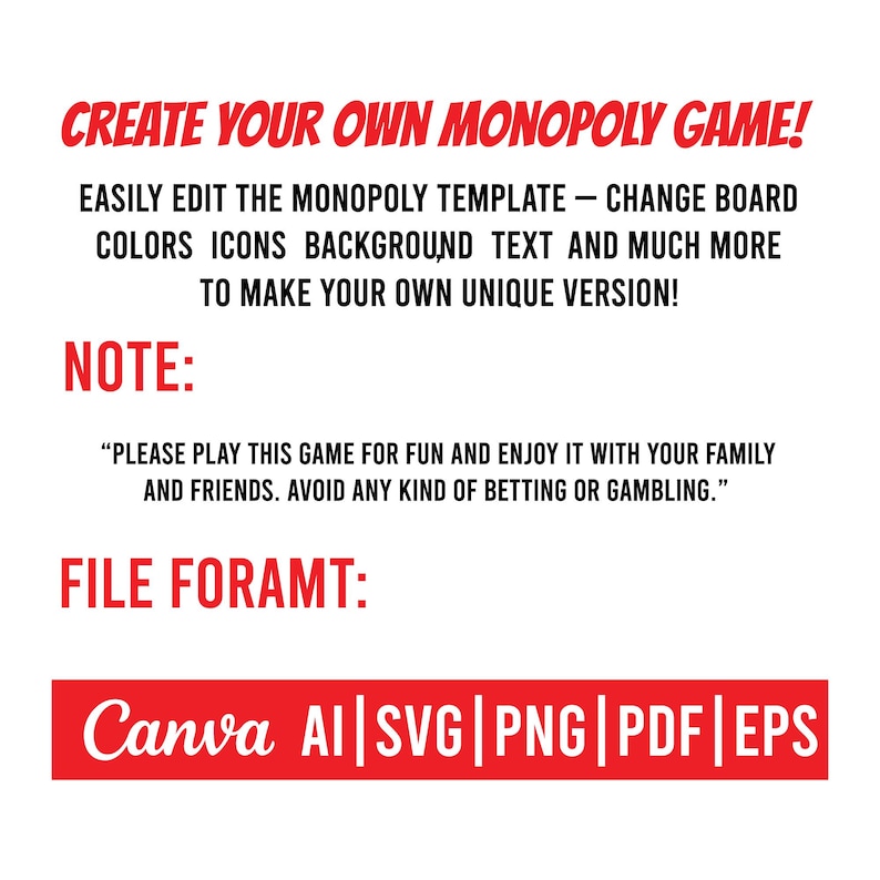 May include: Text on a white background in red and black, promoting a customizable Monopoly game template. It includes instructions to edit colors, icons, and text. The image also lists file formats: Canva, AI, SVG, PNG, PDF, and EPS.