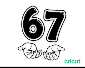 Six Seven 67 PNG SVG Cut File, Funny Viral Meme 67 Svg for Cricut Silhouette, Gen Alpha Trendy Printable Png for Shirts Mugs Crafts
