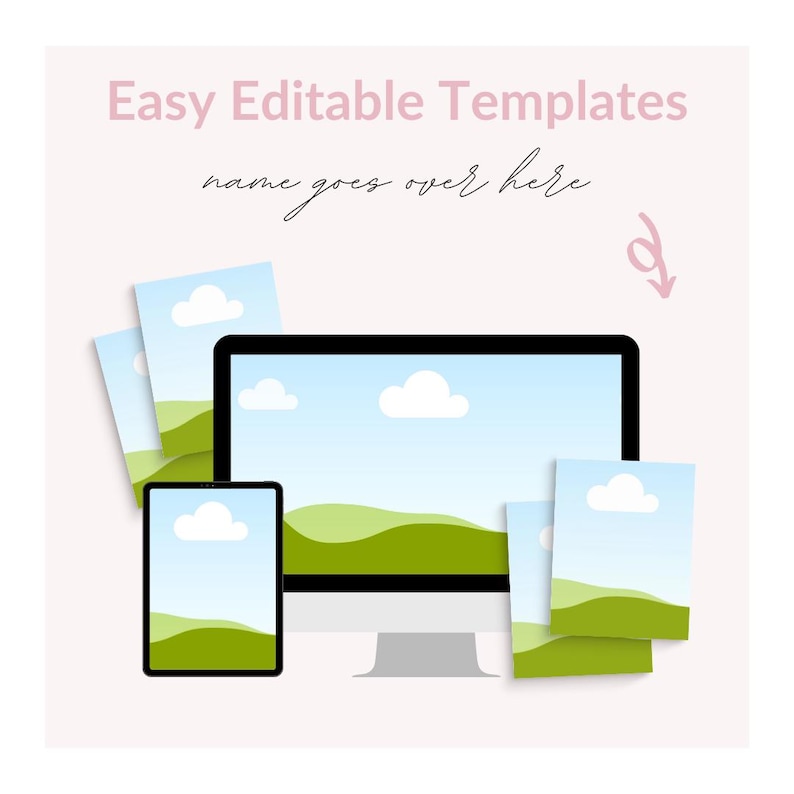 May include: Easy Editable Templates text with a pink arrow pointing down. A computer screen, a tablet, and three stacked cards all show a landscape scene with green hills, blue sky, and white clouds.