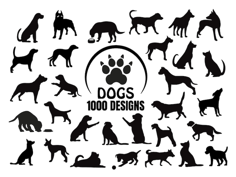 May include: A collection of black dog silhouettes in various poses, including sitting, standing, and running. The image features a paw print design with the text "DOGS 1000 DESIGNS" in a circular frame, suitable for pet-themed products.